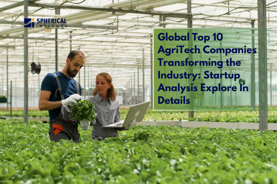 Global Top 10 AgriTech Companies Transforming the Industry