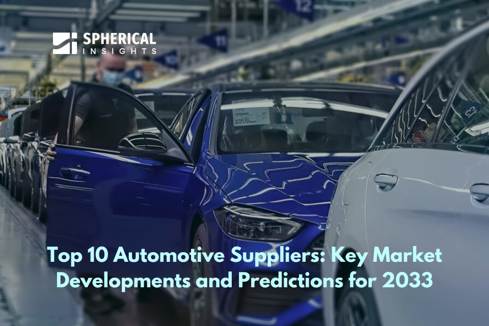 Top 10 Automotive Suppliers: Key Market Developments and Predictions for 2033