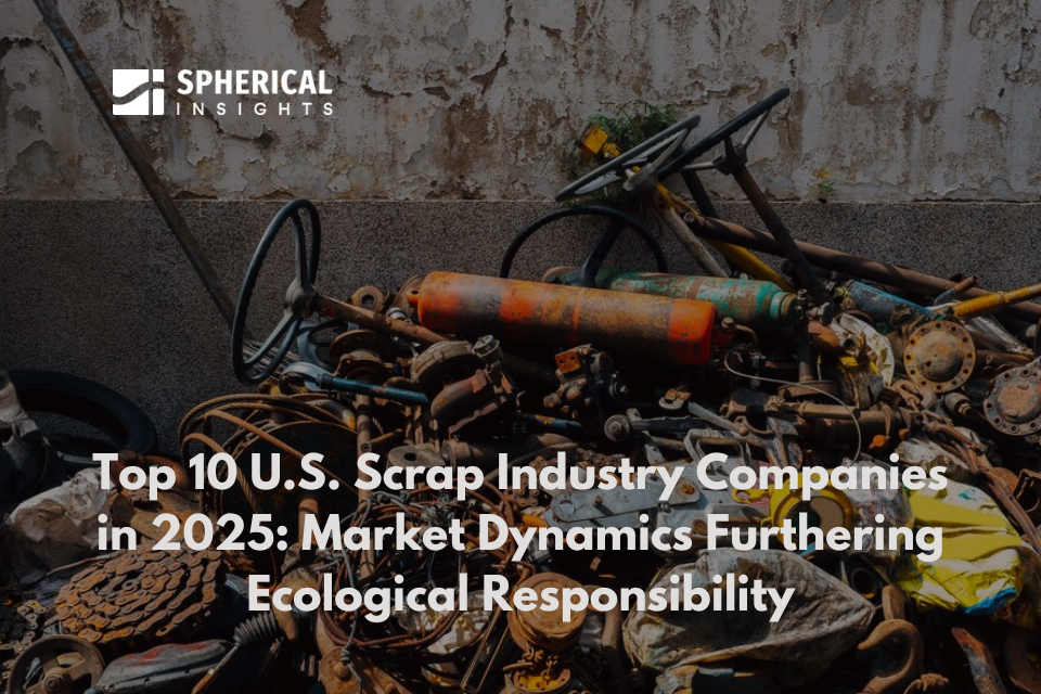 Top 10 U.S. Scrap Industry Companies in 2025: Market Dynamics Furthering Ecological Responsibility