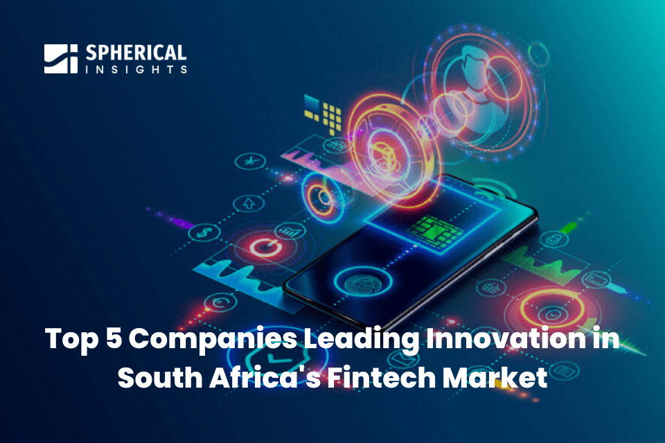 Top 5 Companies Leading Innovation in South Africa's Fintech Market